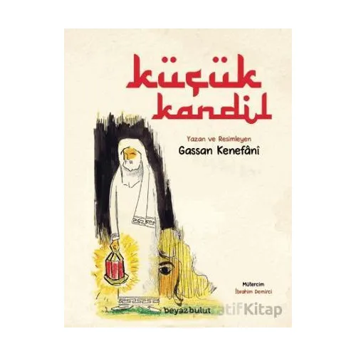 Küçük Kandil - Gassan Kenefani - Beyaz Bulut Kitap
