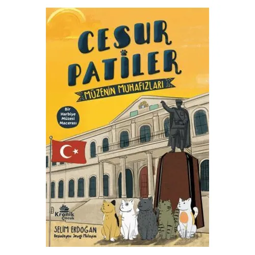 Cesur Patiler: Müzenin Muhafızları - Selim Erdoğan - Kronik Kitap