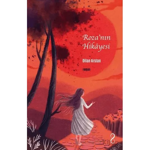 Roza’nın Hikayesi - Dilan Arslan - Bengisu Yayınları