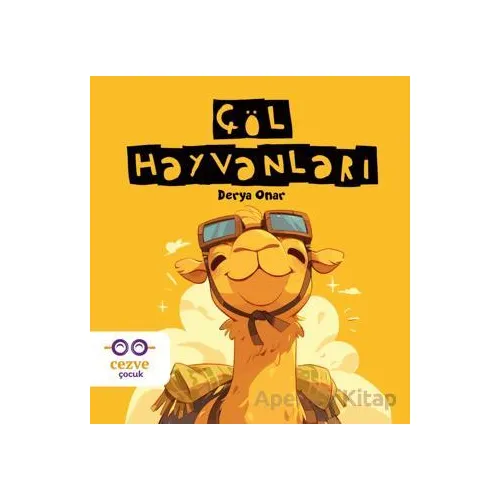 Çöl Hayvanları - Derya Onar - Cezve Çocuk
