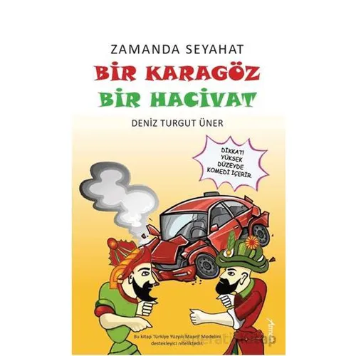 Zamanda Seyahat: Bir Karagöz Bir Hacivat - Deniz Turgut Üner - Armoni Yayıncılık
