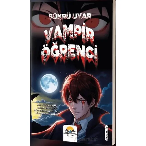 Vampir Öğrenci - Şükrü Uyar - Ritim Plus Yayınları