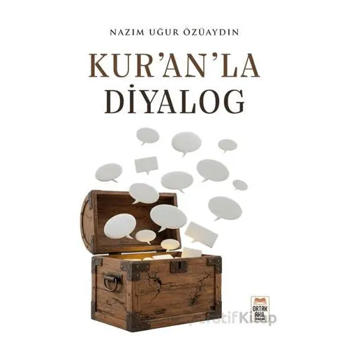 Kur’an’la Diyalog - Nazım Uğur Özüaydın - Ortak Akıl Yayınları