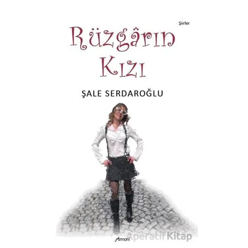 Rüzgarın Kızı - Şale Serdaroğlu - Armoni Yayıncılık