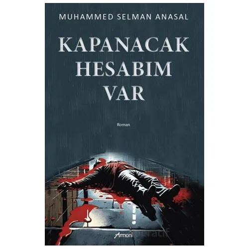 Kapanacak Hesabım Var - Muhammed Selman Anasal - Armoni Yayıncılık