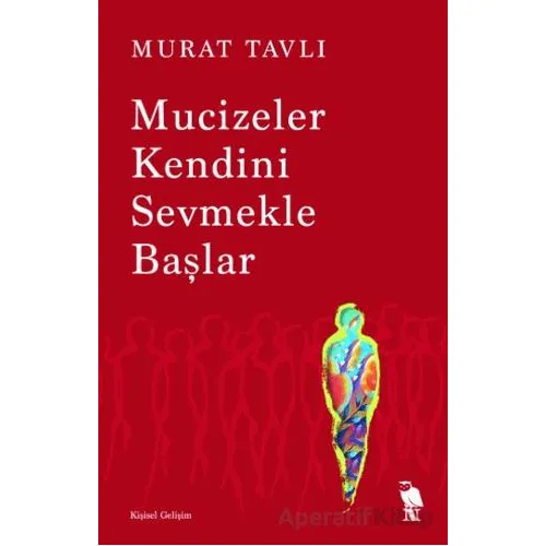 Mucizeler Kendini Sevmekle Başlar - Murat Tavlı - Nemesis Kitap