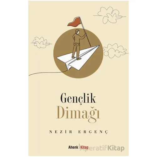 Gençlik Dimağı - Nezir Ergenç - Ahenk Kitap