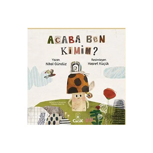 Acaba Ben Kimim? - Nihal Gündüz - Floki Çocuk