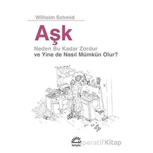 Aşk - Wilhelm Schmid - İletişim Yayınevi