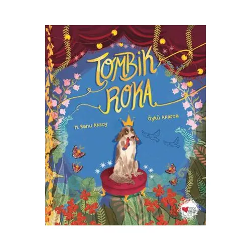 Tombik Roka - M. Banu Aksoy - Can Çocuk Yayınları