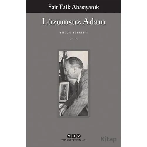 Lüzumsuz Adam - Sait Faik Abasıyanık - Yapı Kredi Yayınları