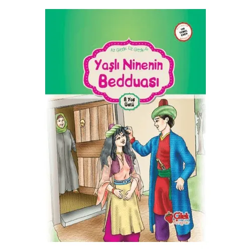 Yaşlı Ninenin Bedduası - Ali Faik Gedikoğlu - Çilek Kitaplar