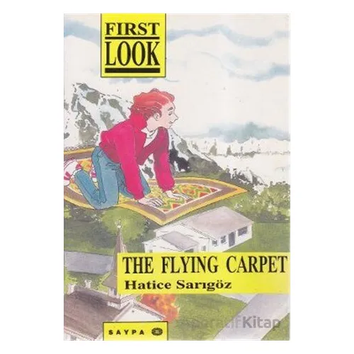 The Flying Carpet - Hatice Sarıgöz - Saypa Yayın Dağıtım