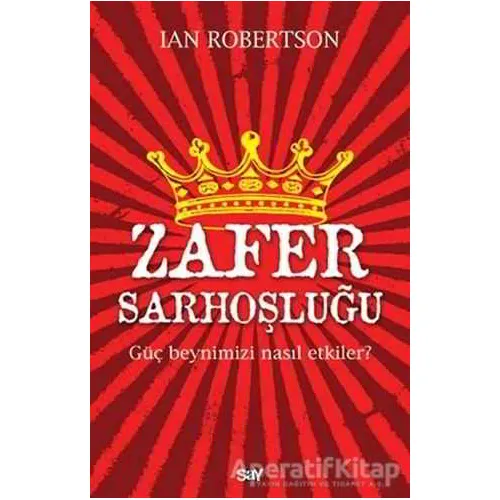 Zafer Sarhoşluğu - Ian Robertson - Say Yayınları