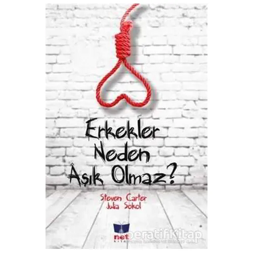Erkekler Neden Aşık Olmaz - Steven Carter - Net Kitap