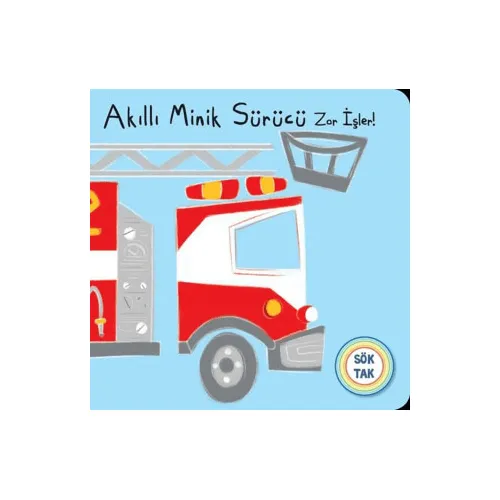 Akıllı Minik Sürücü Zor İşler! Sök Tak - Net Çocuk Yayınları