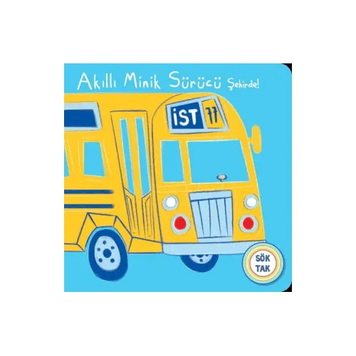 Akıllı Minik Sürücü Şehirde! Sök Tak - Net Çocuk Yayınları