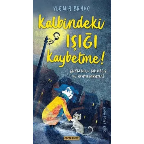 Kalbindeki Işığı Kaybetme ! - Ylenia Bravo - Carpe Diem Kitapları