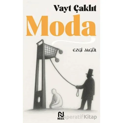 Vayt Çaklıt Moda - Ezgi Akgül - Nesil Yayınları