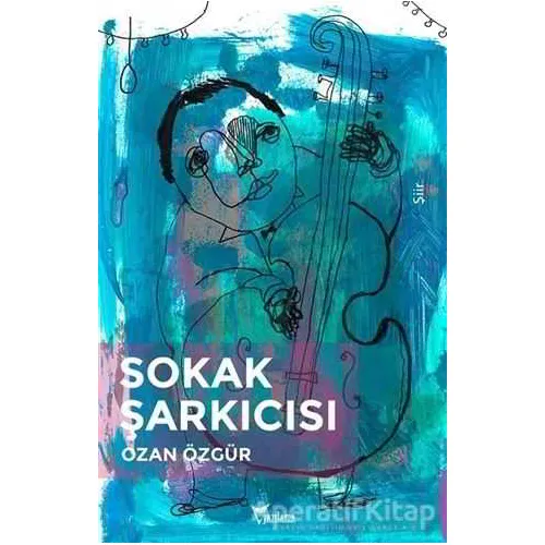 Sokak Şarkıcısı - Ozan Özgür - Yazılama Yayınevi