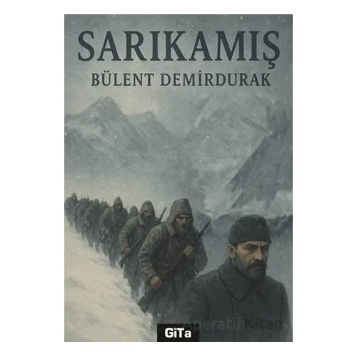Sarıkamış - Bülent Demirdurak - Gita Yayınları