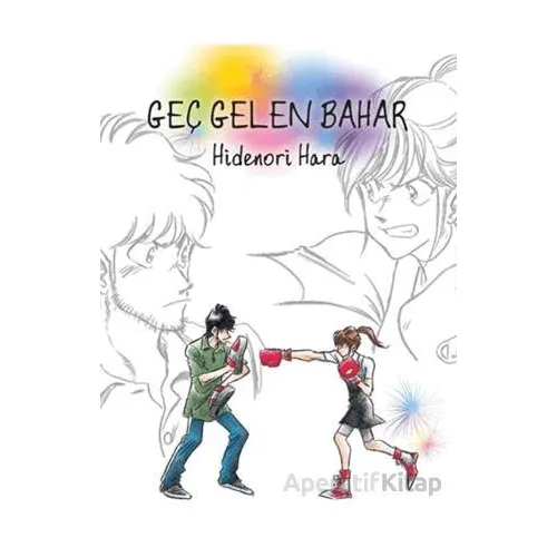 Geç Gelen Bahar - Hidenori Hara - İthaki Yayınları