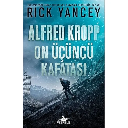 Alfred Kropp: On Üçüncü Kafatası - Rick Yancey - Pegasus Çocuk Yayınları