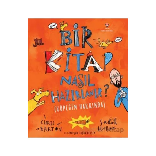 Bir Kitap Nasıl Hazırlanır? - Chris Barton - TÜBİTAK Yayınları