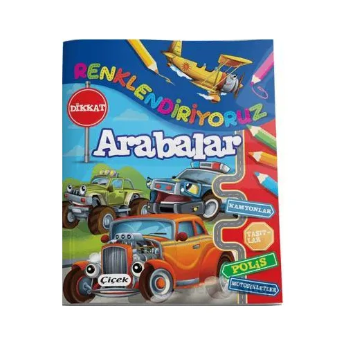 Renklendiriyoruz (Arabalar) - Kolektif - Çiçek Yayıncılık