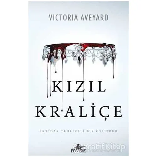Kızıl Kraliçe - Victoria Aveyard - Pegasus Yayınları