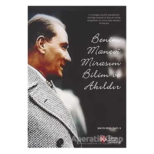 Benim Manevi Mirasım Bilim ve Akıldır
