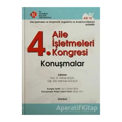 4. Aile İşletmeleri Kongresi / Konuşmalar - Kolektif - İstanbul Kültür Üniversitesi - İKÜ Yayınevi