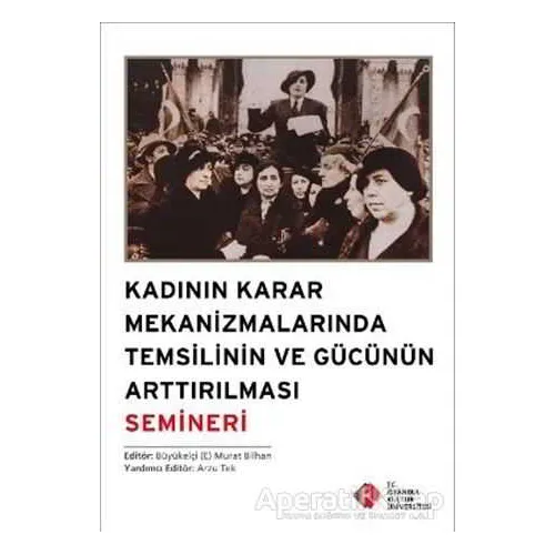 Kadının Karar Mekanizmalarında Temsilinin ve Gücünün Arttırılması Semineri