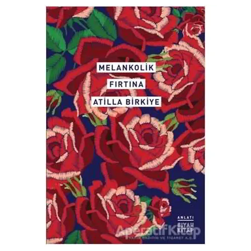 Melankolik Fırtına - Atilla Birkiye - Siyah Kitap