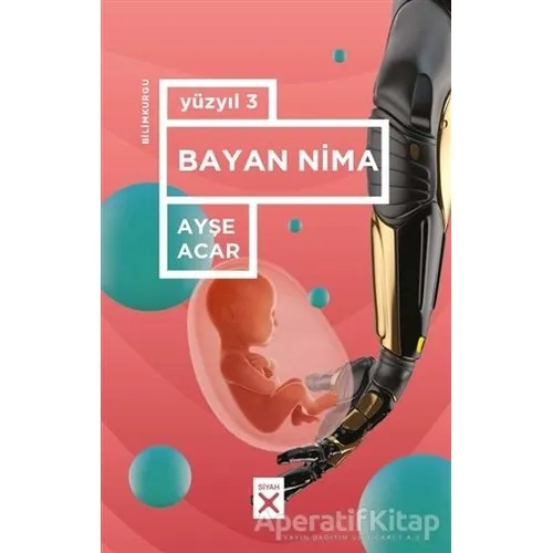 Bayan Nima - Yüzyıl 3 - Ayşe Acar - Siyah Kitap
