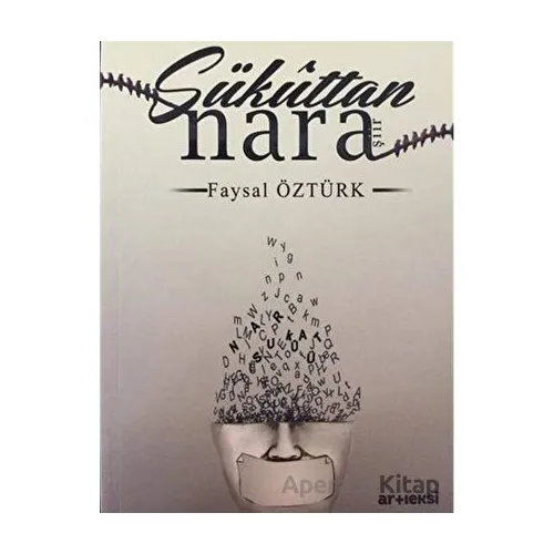 Sükuttan Nara - Faysal Öztürk - Artı Eksi Yayınları