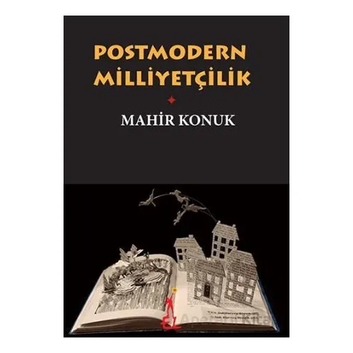 Postmodern Milliyetçilik - Mahir Konuk - El Yayınları
