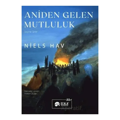 Aniden Gelen Mutluluk - Niels Hav - Scala Yayıncılık