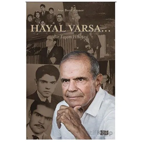 Hayal Varsa… - Ayşe Beril Altıner - Siyah Kitap