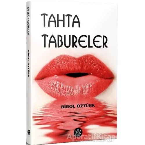 Tahta Tabureler - Birol Öztürk - Elpis Yayınları - Özel Ürünler