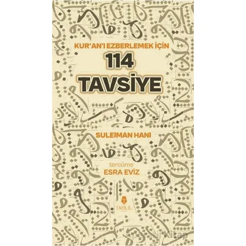 Kuran’ı Ezberlemek İçin 114 Tavsiye - Suleıman Hanı - Tahlil Yayınları