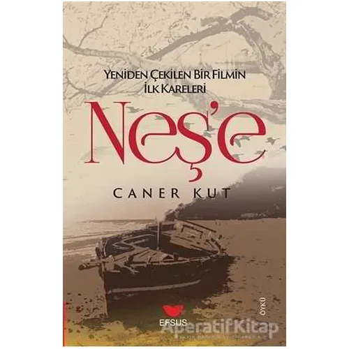 Neşe - Caner Kurt - Efsus Yayınları