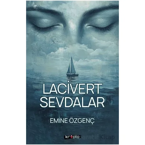 Lacivert Sevdalar - Emine Özgenç - Kripto Basım Yayın