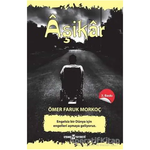 Aşikar - Ömer Faruk Morkoç - Uyanış Yayınevi
