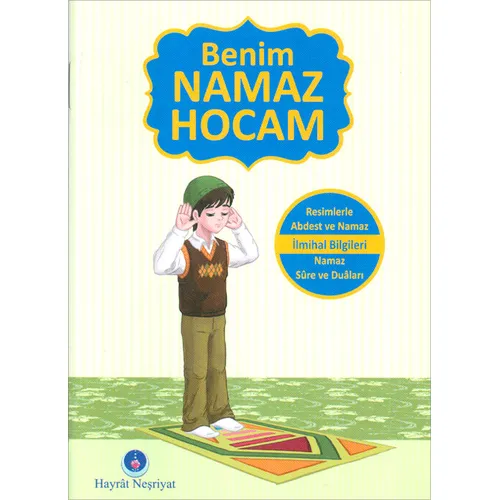 Benim Namaz Hocam (Erkekler İçin) Hayrat Neşriyat
