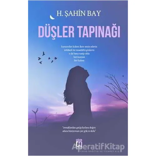 Düşler Tapınağı - H. Şahin Bay - Uğur Tuna Yayınları