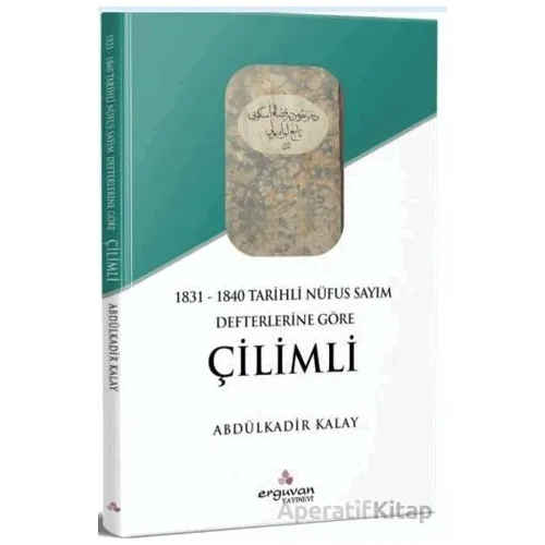 Çilimli - Abdülkadir Kalay - Erguvan Yayınevi