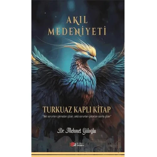 Akıl Medeniyeti - Mehmet Güloğlu - Berikan Yayınevi