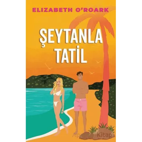 Şeytanla Tatil - Elizabeth ORoark - Martı Yayınları