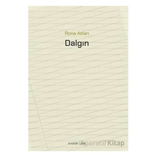 Dalgın - Rona Aslan - Everest Yayınları